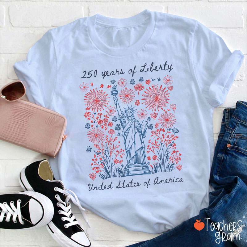 250 Years Of Liberty United States Of America Teacher T-Shirt
