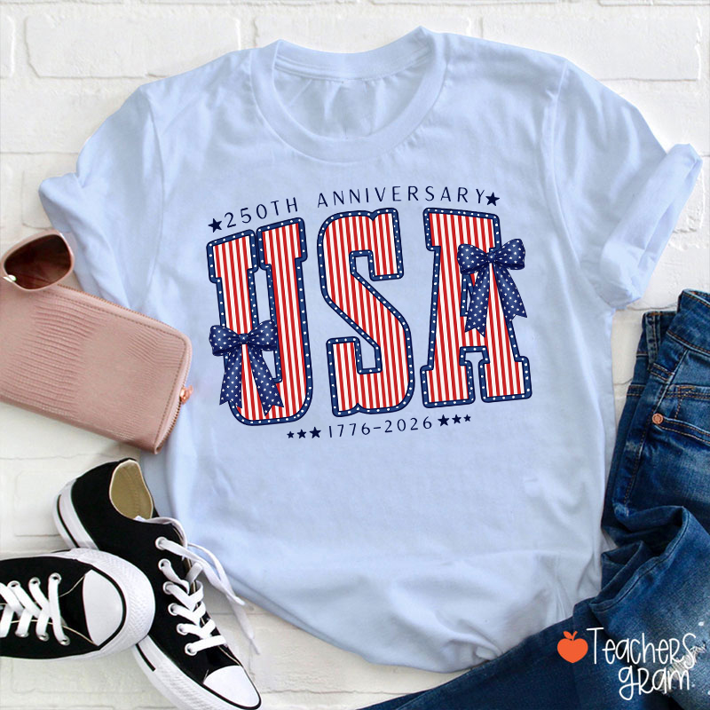 250th Anniversary UAS From 1776 To 2026 Teacher T-Shirt