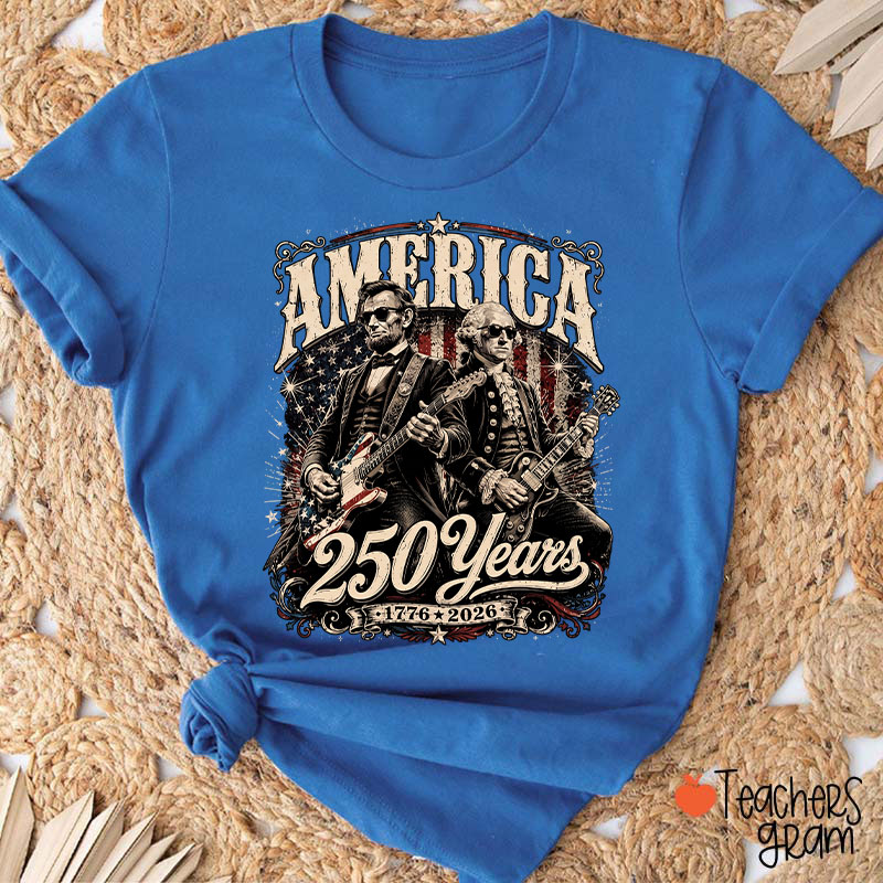 America 250 Years From 1776 To 2026 President Playing Guitar Teacher T-Shirt