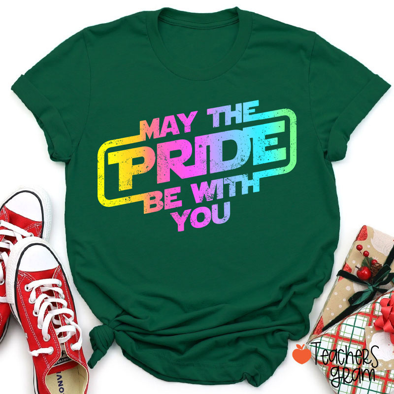 May The Pride Be With You Teacher T-Shirt