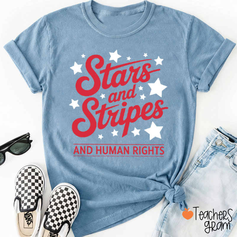 Stars And Stripes And Human Rights Teacher T-Shirt