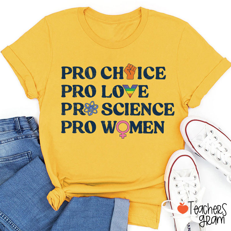 Pro Choice Women Rights Teacher T-Shirt