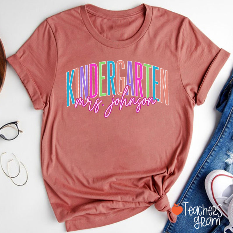 Personalized Grade And Name Kindergarten Colorful Teacher T-Shirt