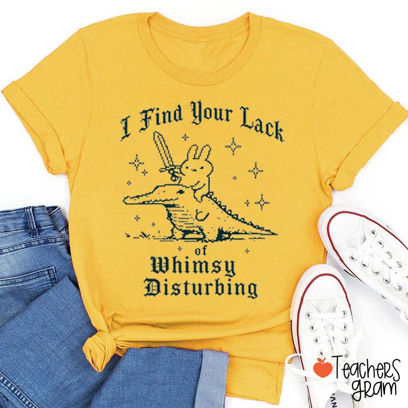 I Find Your Lack Of Whimsy Disturbing Bunny Sword Crocodile Vintage Star Graphic Teacher T-Shirt