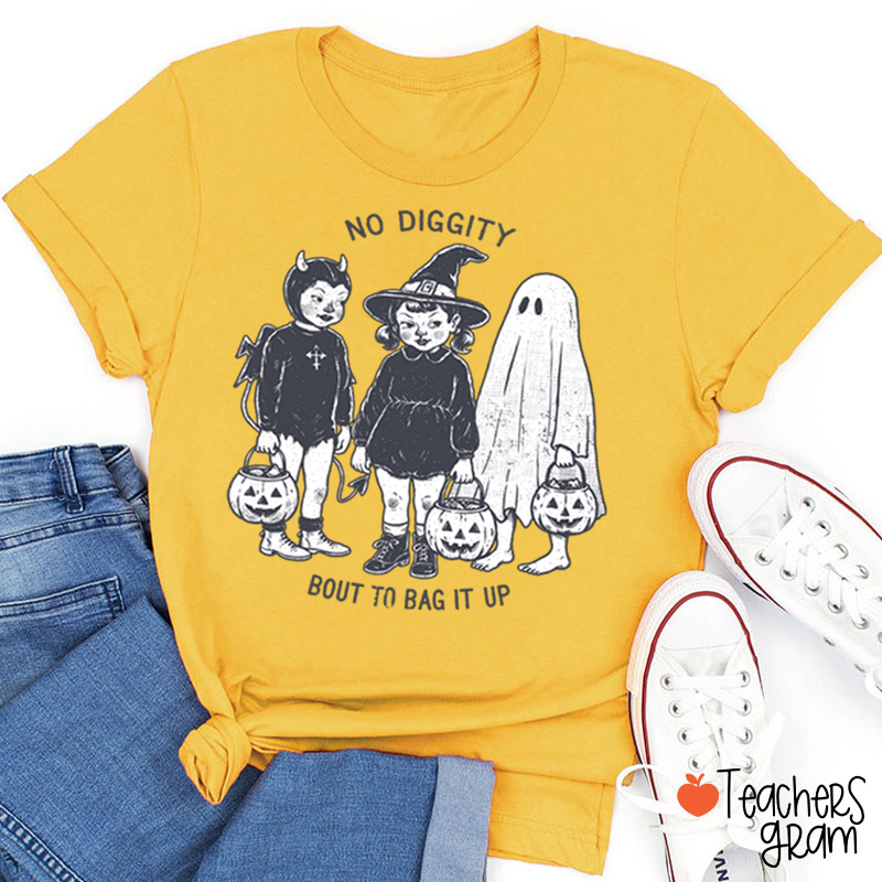 No Diggity Bout To Bag It Up Vintage Trick Or Treat Kids Halloween Teacher T‑Shirt