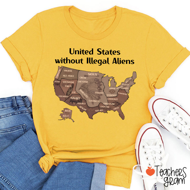 United States Without Illegal Aliens Teacher T-Shirt