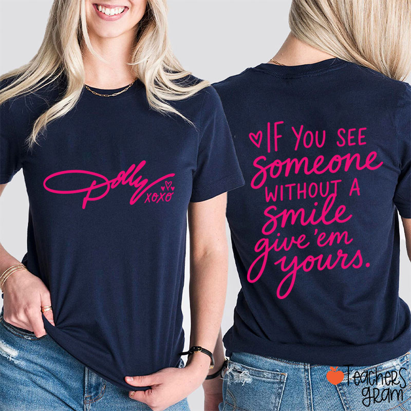 Personalized Dolly Signature Xoxo Heart Inspirational Quote Teacher Two Sided T‑Shirt