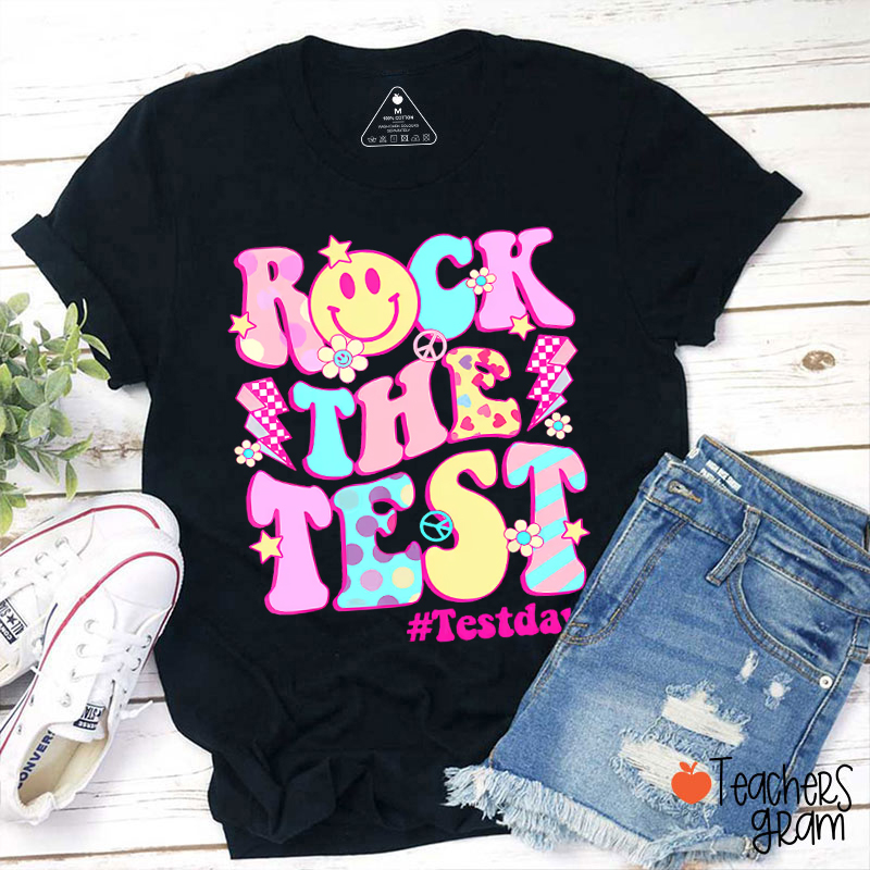 Rock The Test Testday Teacher T-Shirt