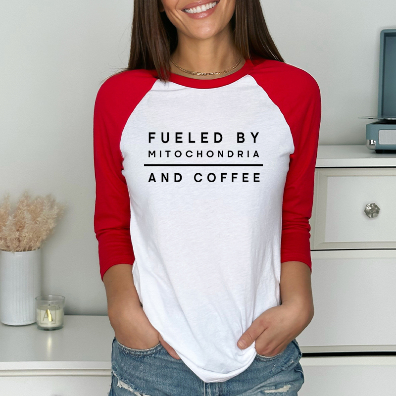 Fueled By Mitochondria And Coffee Teacher Raglan Long Sleeve T-Shirt