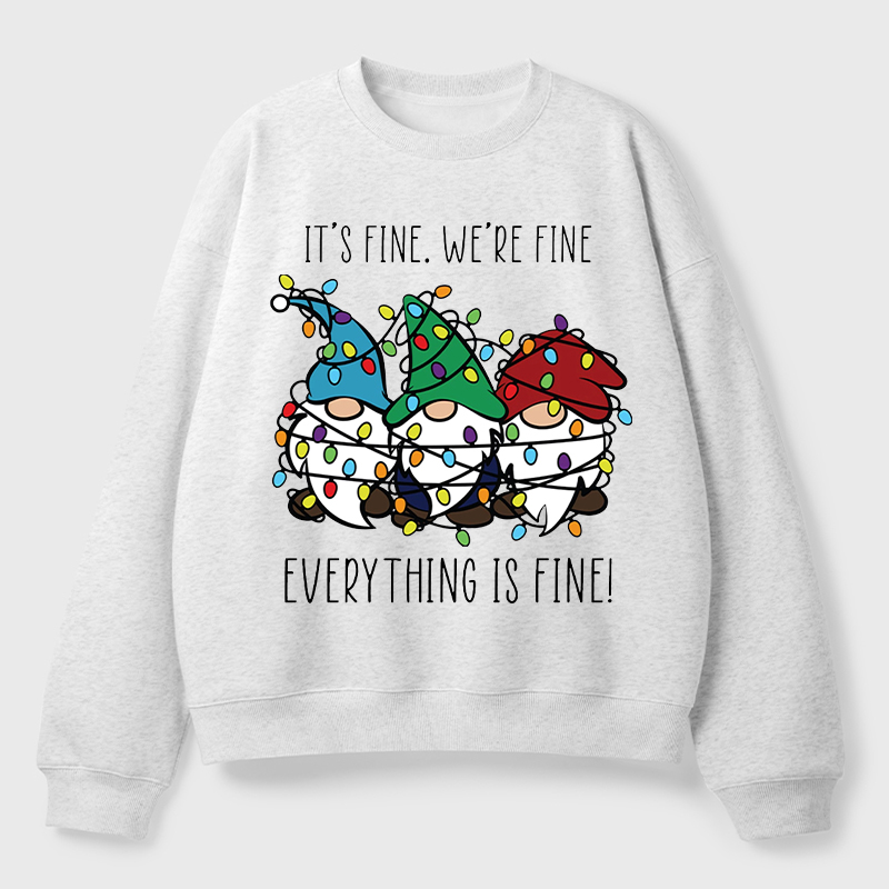 Everything Is Fine Teacher Fleece Sweatshirt