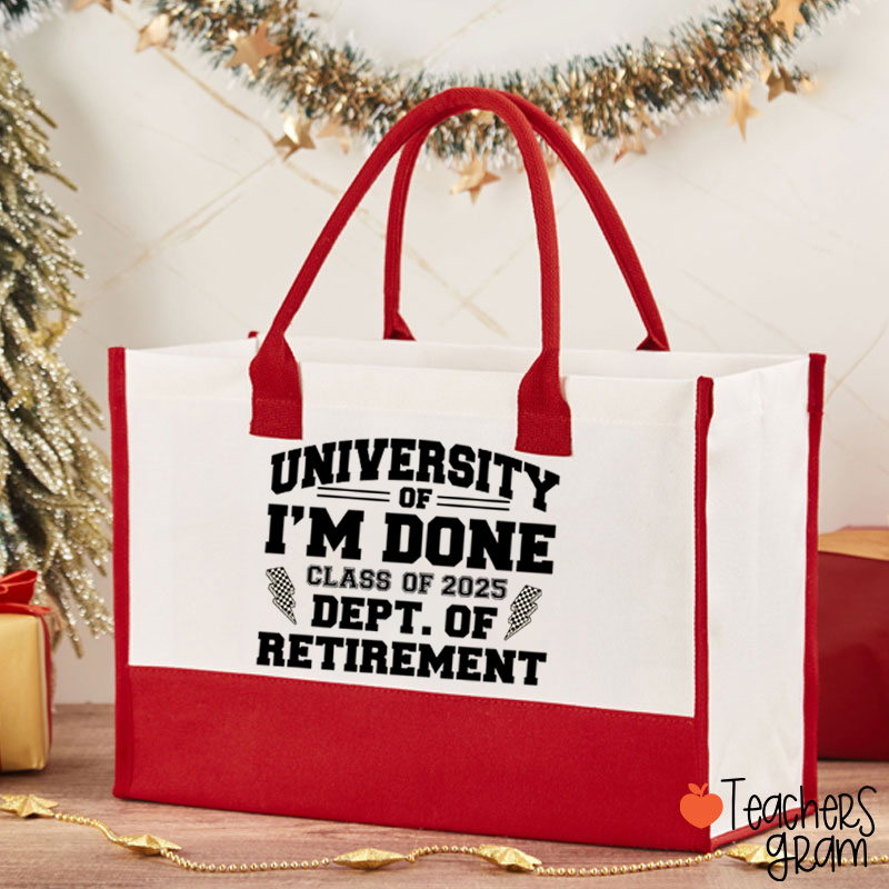 Personalized Year University Of I'm Done Retirement Teacher Cotton Tote Bag