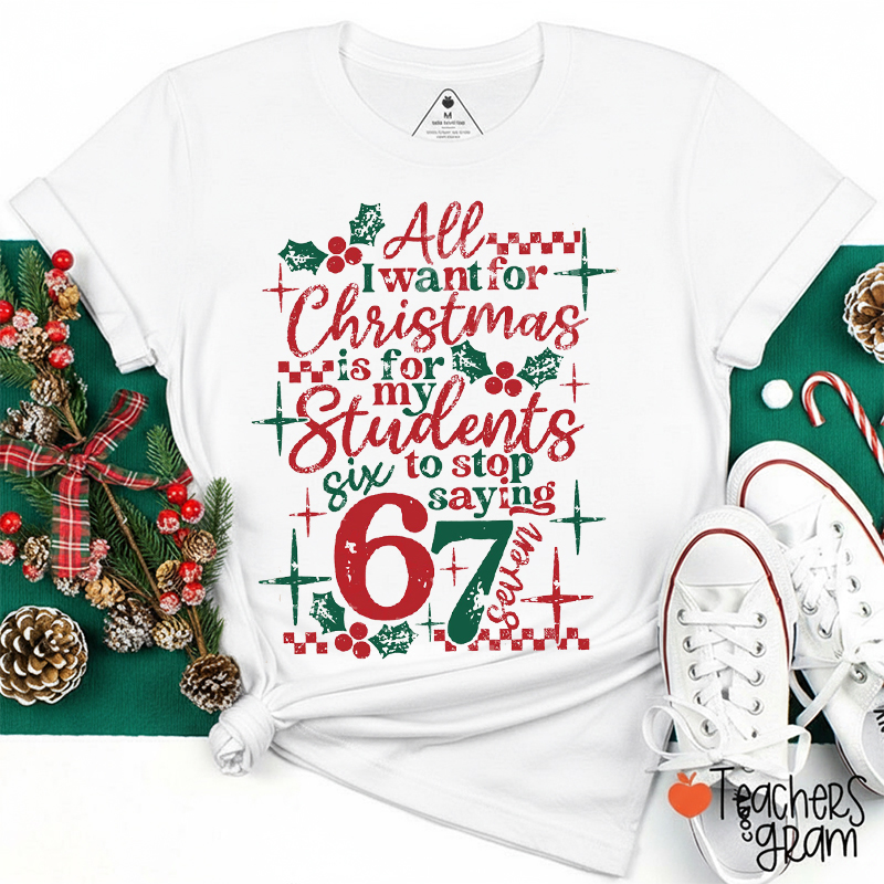 Stop Saying Six Seventy Teacher T-Shirt