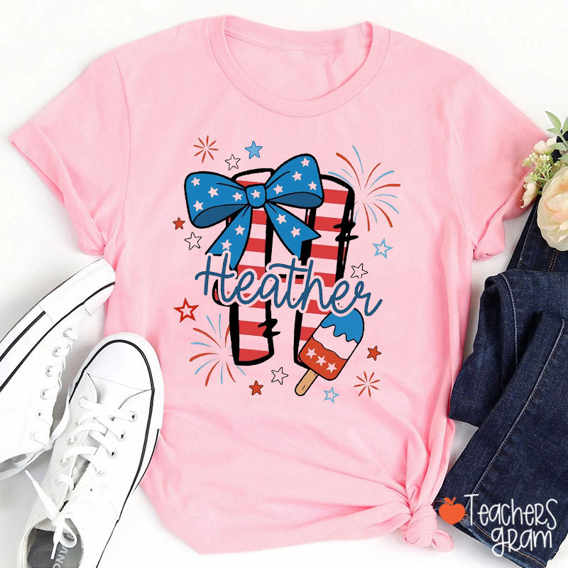 Personalized Name Happy The Fourth Of July Teacher T-Shirt
