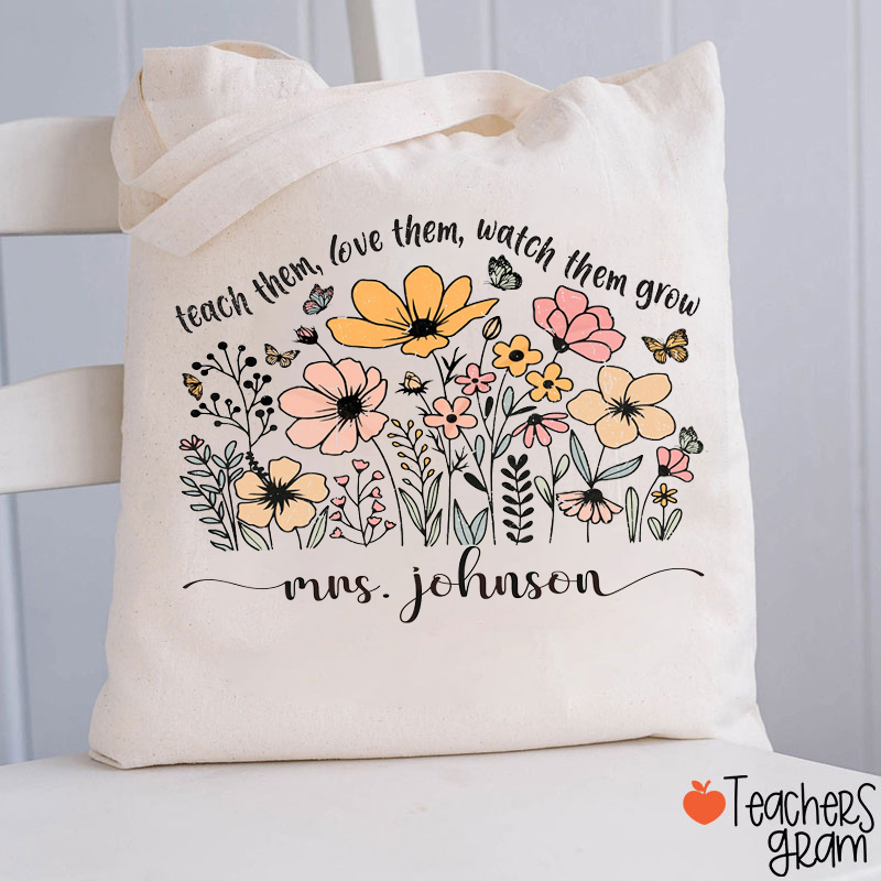 Personalized Name Watch Them Grow Teacher Tote Bag
