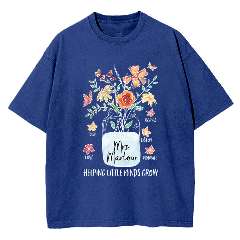 Personalized Helping Little Minds Grow Teacher Name Teacher Washed T-Shirt