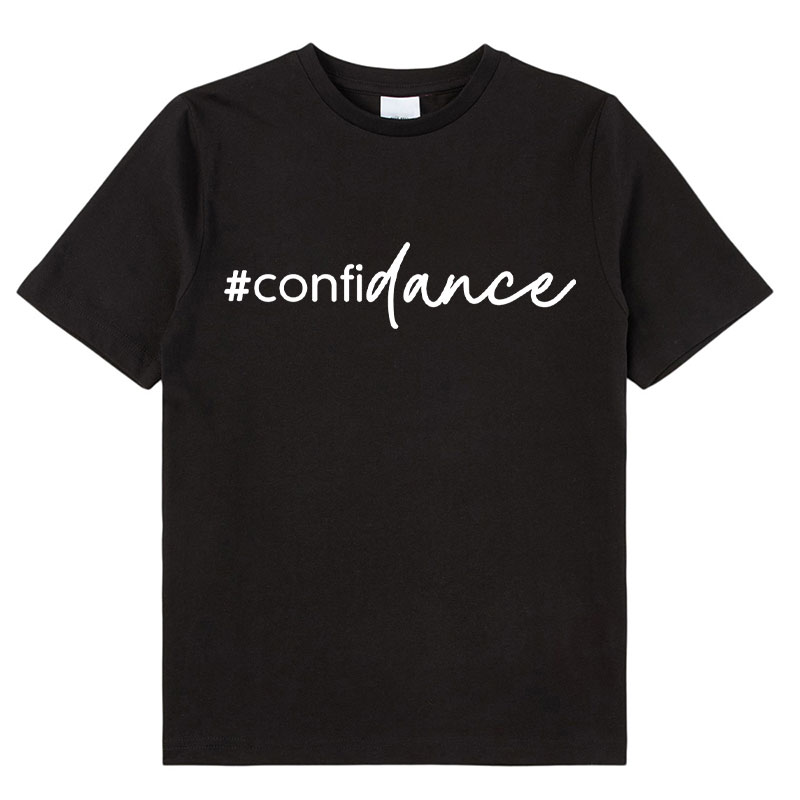 Confidance Dancer Class T-Shirt