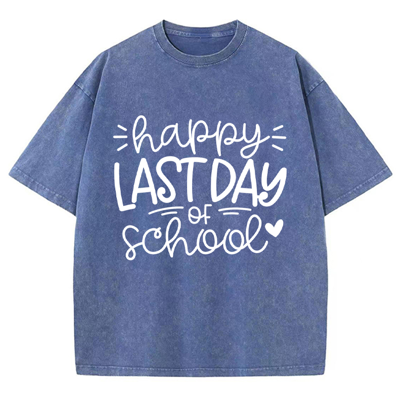 Happy Last Day Of School Teacher Washed T-Shirt