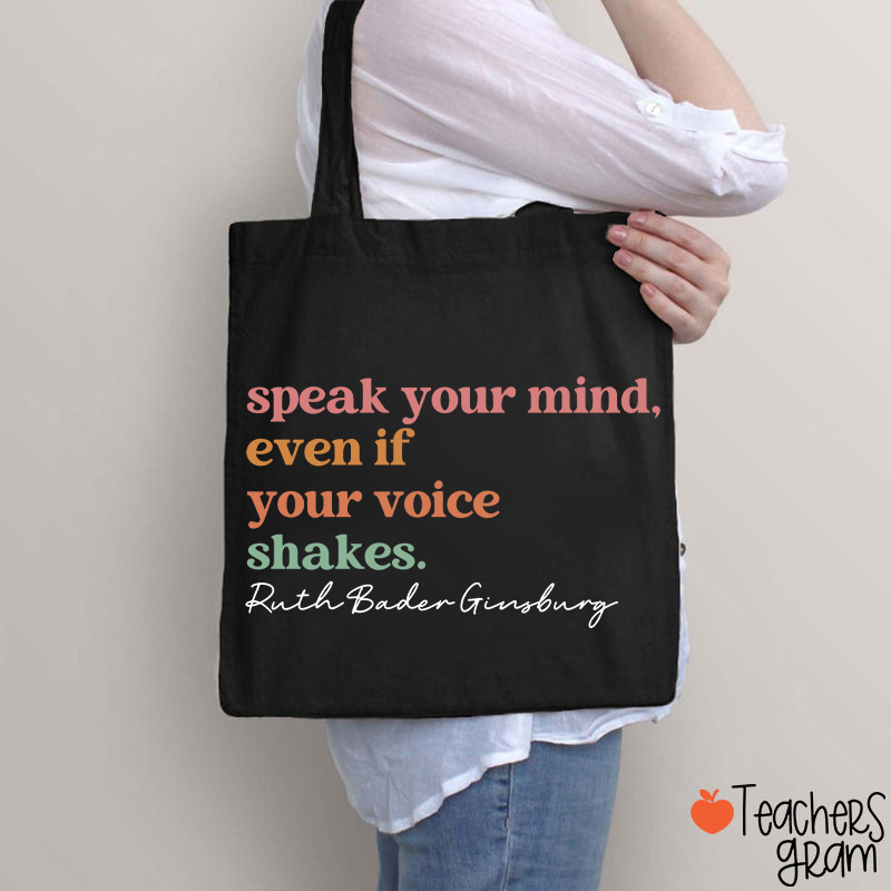 Speak Your Mind Teacher Tote Bag