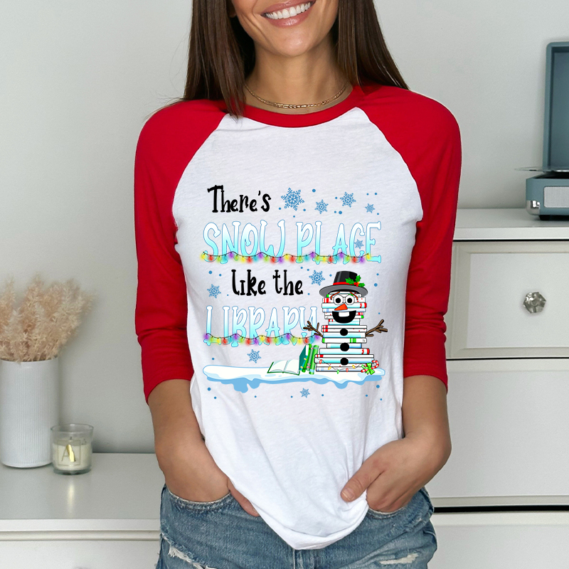 There's Snow Place Like The Library Teacher Raglan Long Sleeve T-Shirt