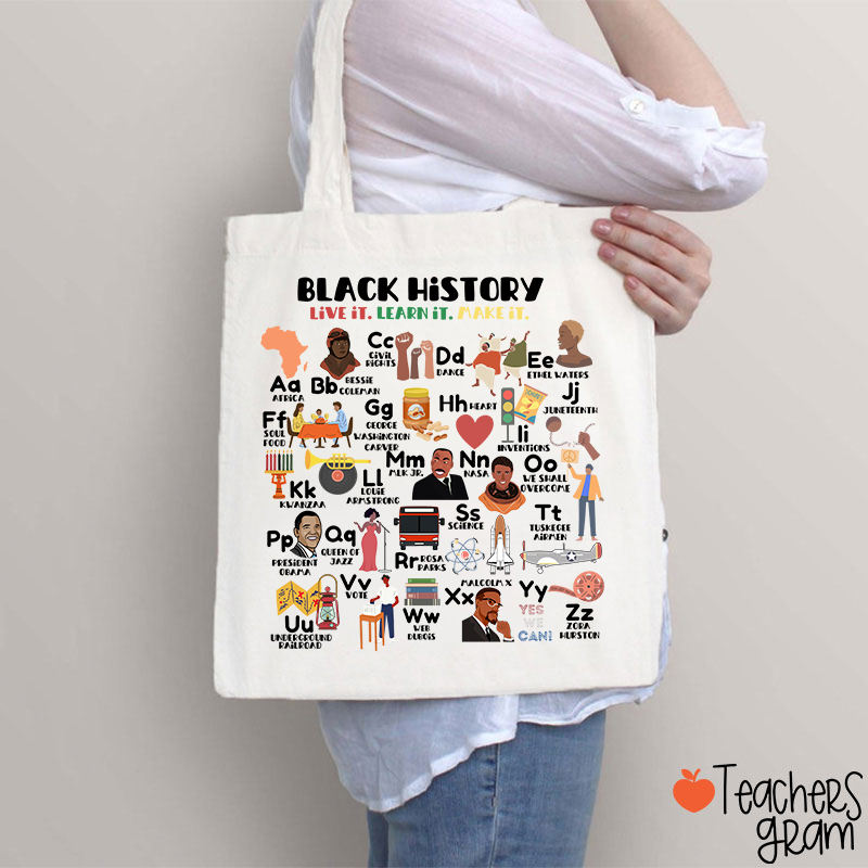 Black History Live It Learn It Teacher Tote Bag