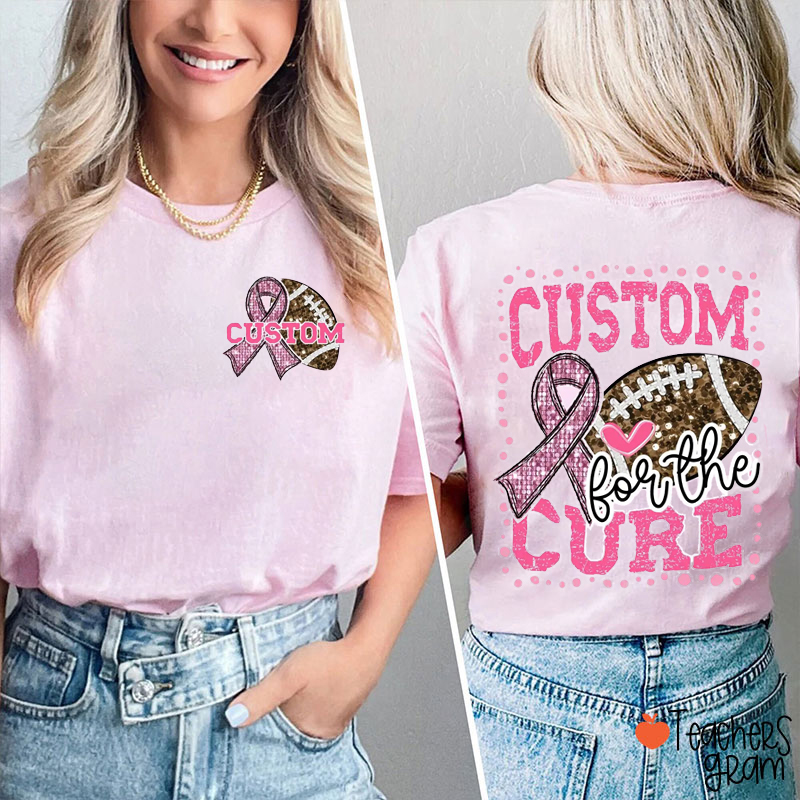 Personalized Mascot For The Cure Breast Cancer Teacher Two Sided T-Shirt
