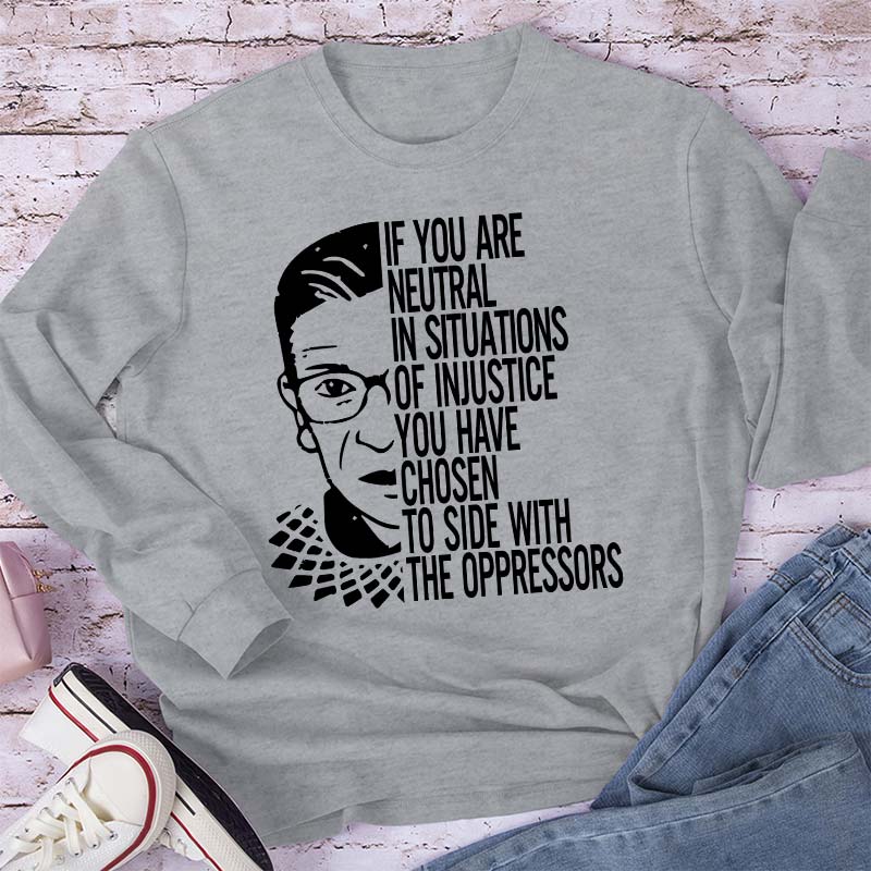 If You Are Neutral Teacher Long Sleeve T-Shirt
