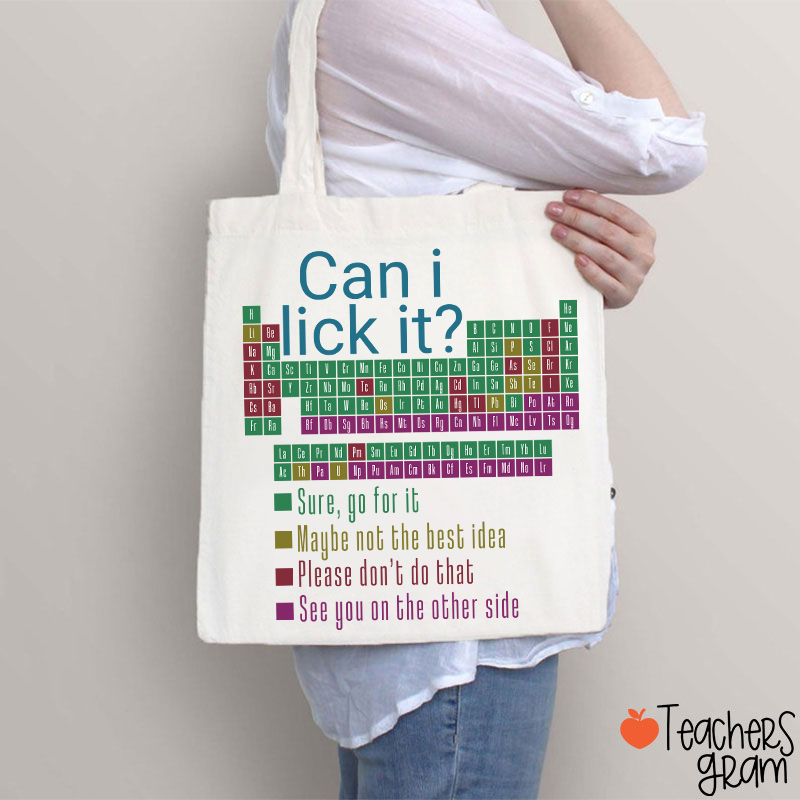 Can I Lick It Funny Science Teacher Tote Bag