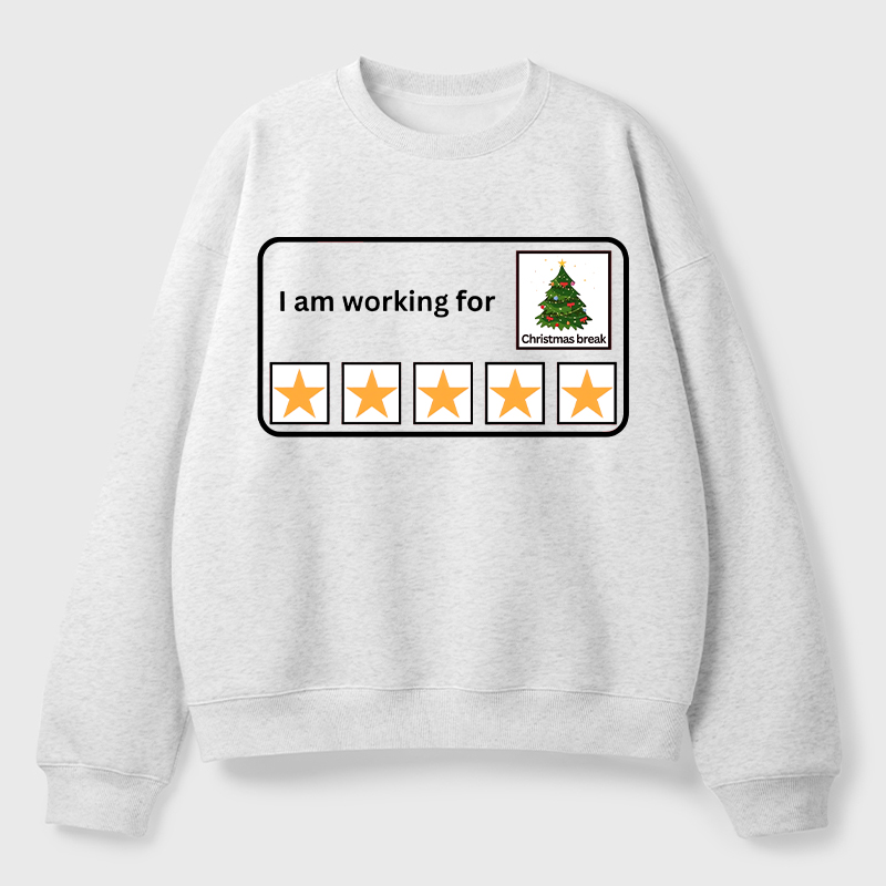 I Am Working For Christmas Break Teacher Fleece Sweatshirt