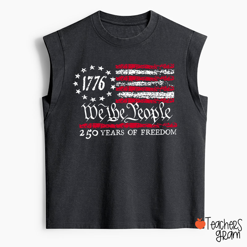 We The People 250 Years Of Freedom Teacher Washed Tank Top
