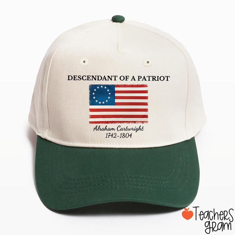 Descendant Of A Patriot Abraham Cartwright 1742-1804 Teacher Baseball Cap