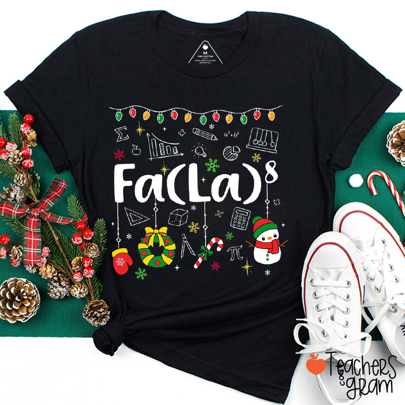 Christmas Math Fa La Eighth Power Teacher T-Shirt