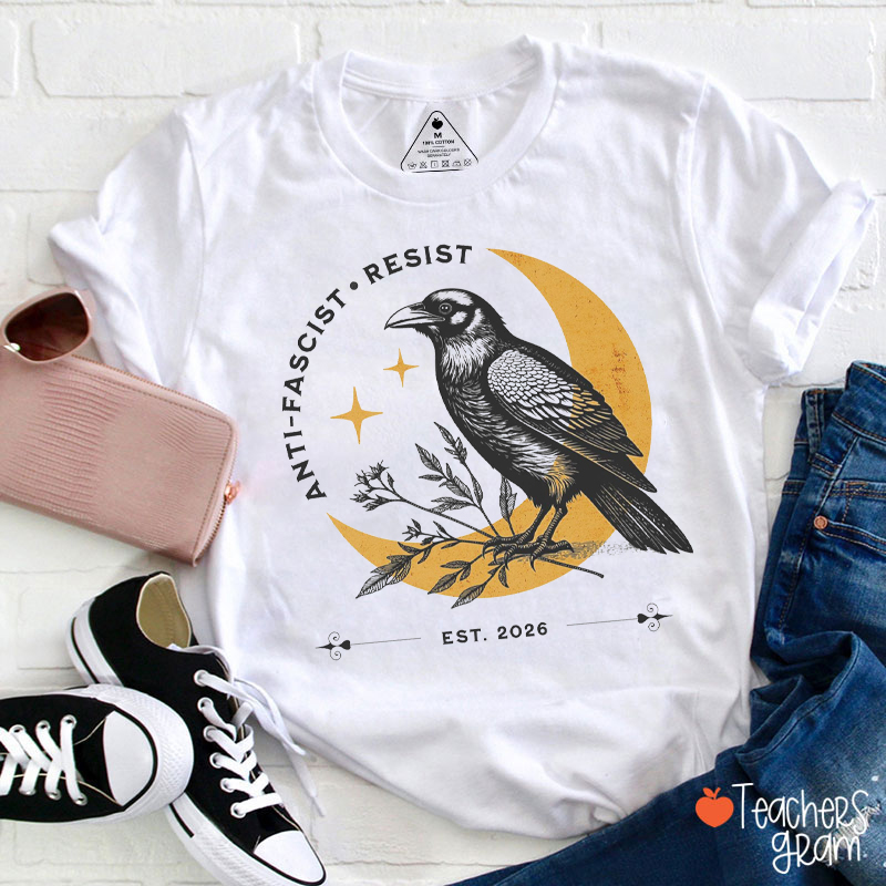 Anti-Fascist Resist Raven Teacher T-Shirt