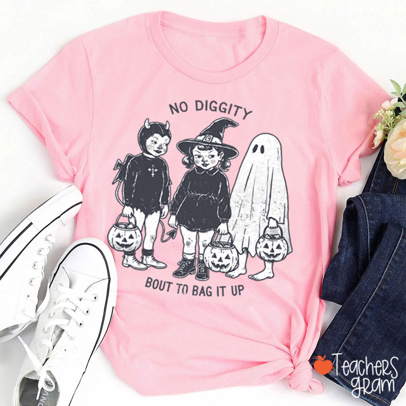 No Diggity Bout To Bag It Up Vintage Trick Or Treat Kids Halloween Teacher T‑Shirt
