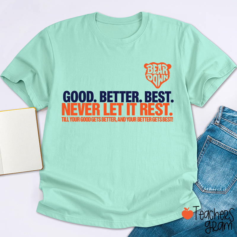 Chicago Football Good Better Best Teacher T-Shirt