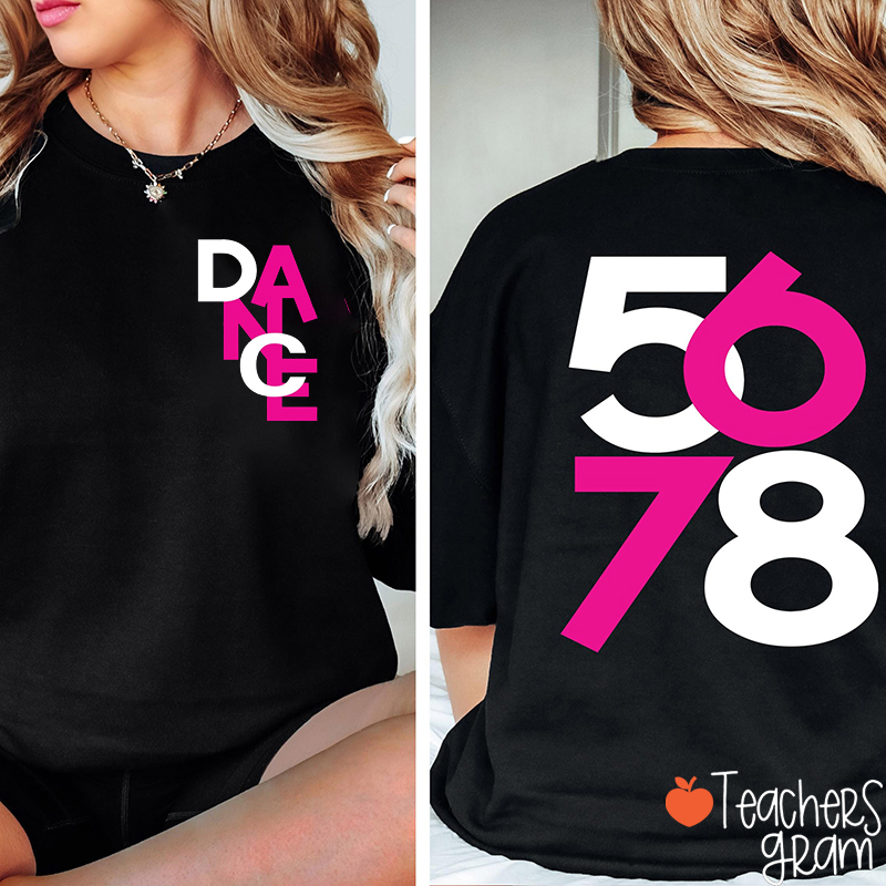 5678 Dance Teacher Two Sided T-Shirt