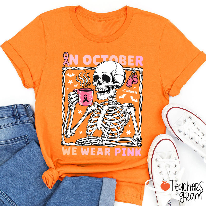 Personalized In October We Wear Pink Teacher T-Shirt