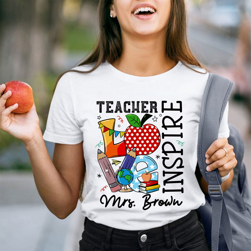 Personalized Alway Remember Teach Love Inspire Teacher T-Shirt