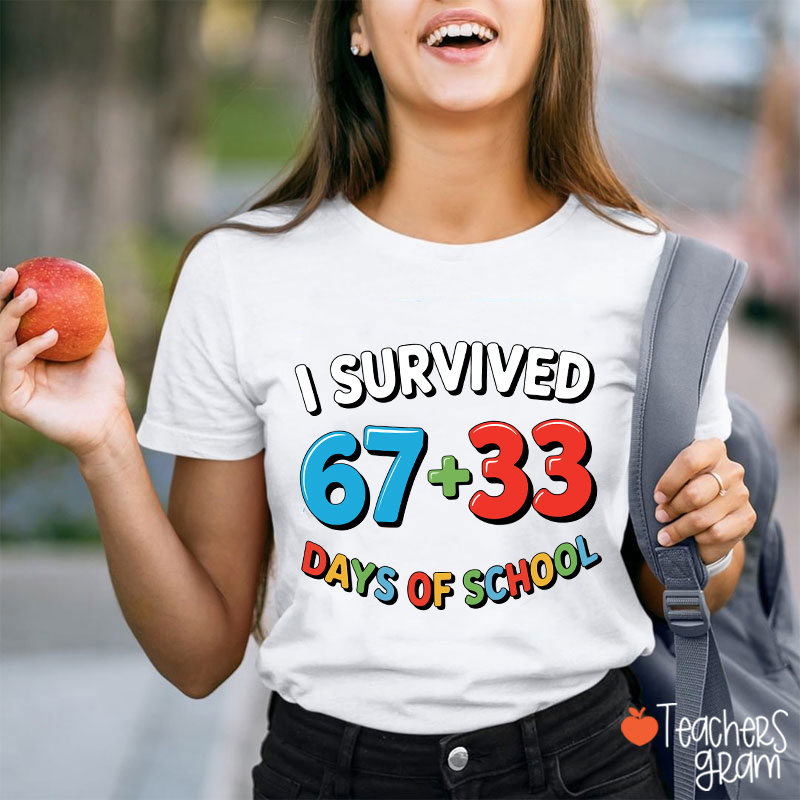 Funny Six Seven I Survived 100 Days Of School Teacher T-Shirt