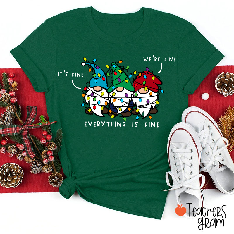 It's Fine We're Fine Everything Is Fine Teacher T-Shirt Sale-Teachersgram