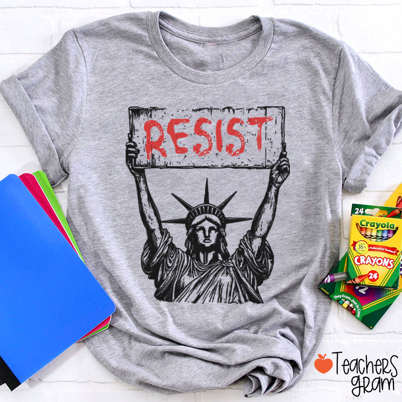 Statue Of Liberty Resist Teacher T-Shirt