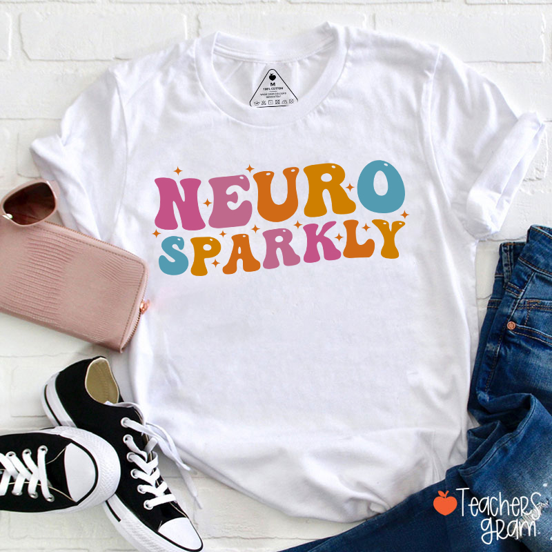 Neuro Sparkly Teacher T-Shirt