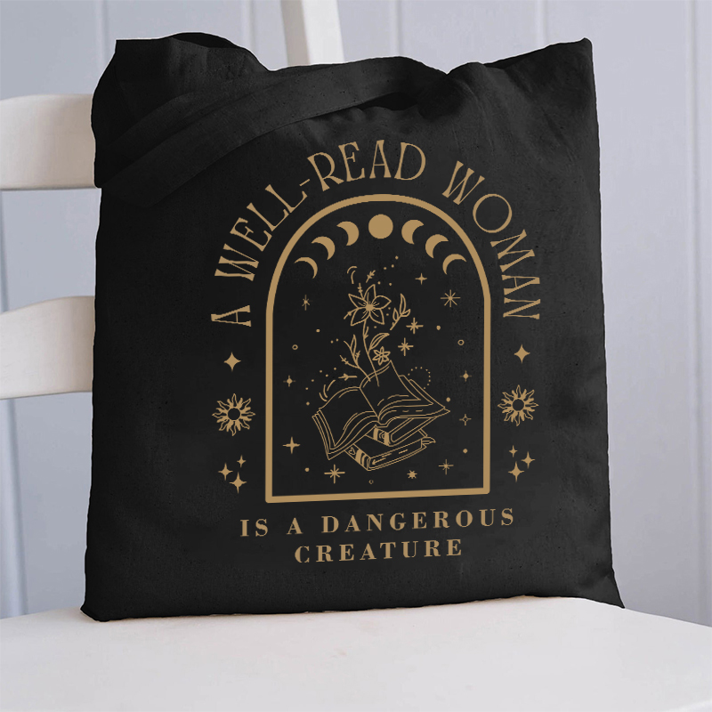 A Well Read Woman Is A Dangerous Creature Teacher Tote Bag
