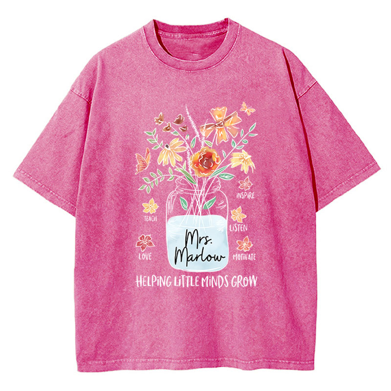 Personalized Helping Little Minds Grow Teacher Name Teacher Washed T-Shirt
