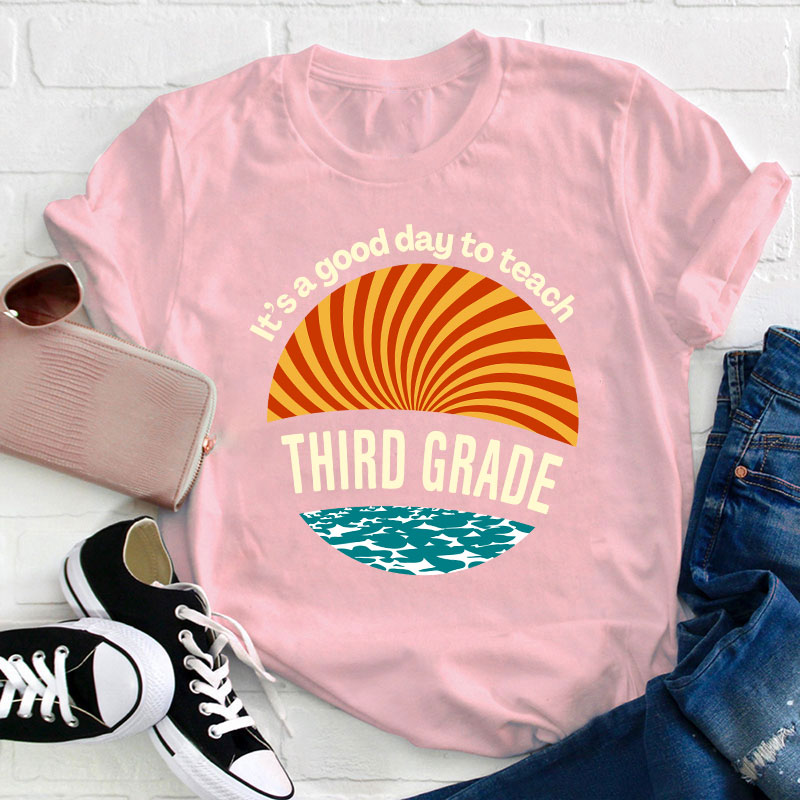 Personalized It's A Good Day To Teach Teacher T-Shirt