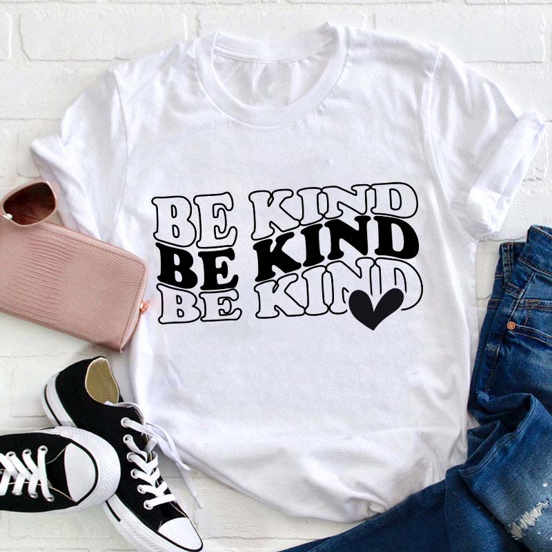 Be Kind Teacher T-Shirt