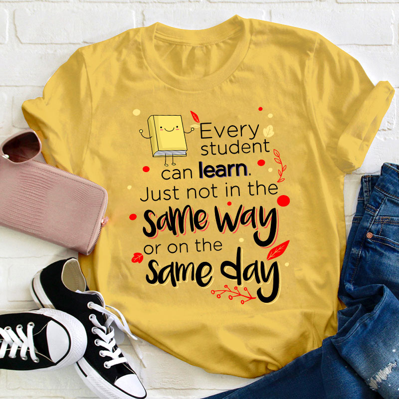 Every Student Can Learn Teacher T-Shirt