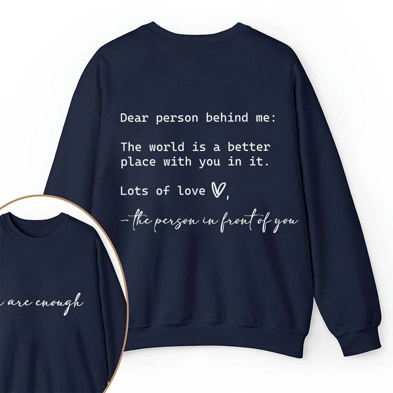 You Are Enough Teacher Two Sided Sweatshirt