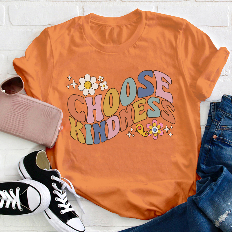 Choose Kindness Teacher T-Shirt