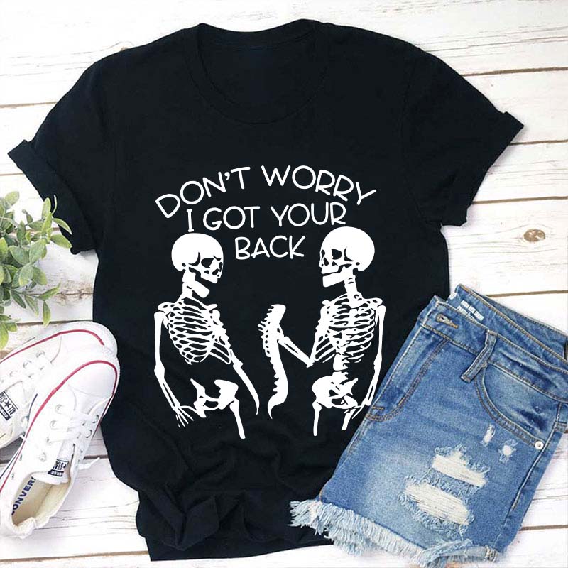 I Got Your Back Teacher T-Shirt