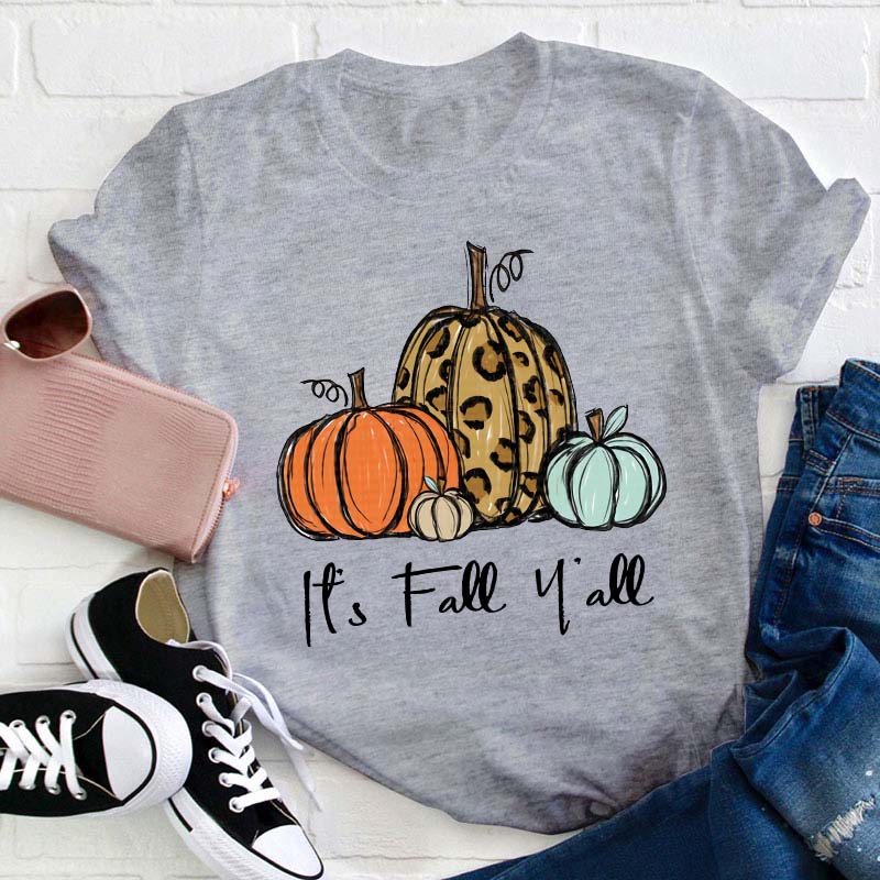It's Fall Y'all Pumpkin Teacher T-Shirt